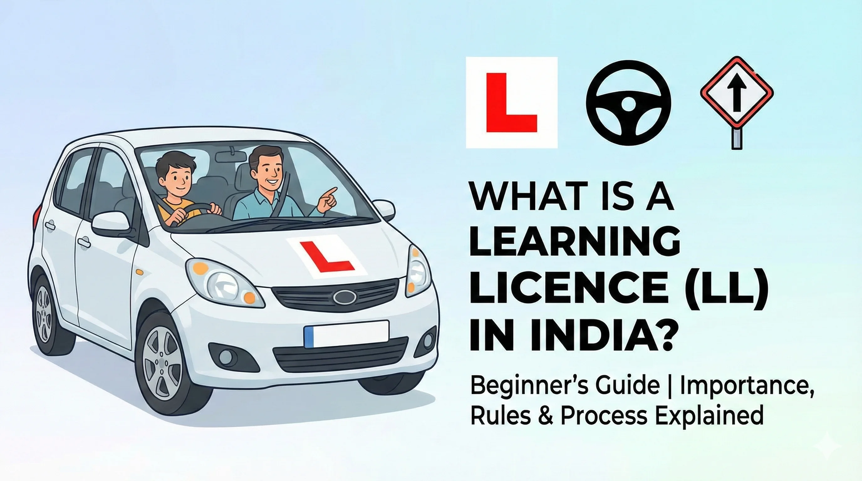 What Is a Learning Licence & Why It's Required in India